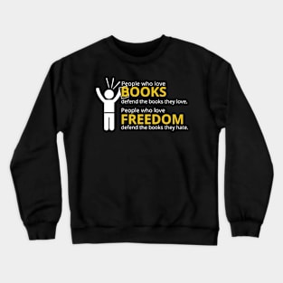 Defend the Books You Hate Crewneck Sweatshirt
